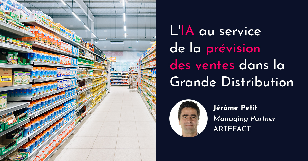 L’IA au service de la prévision en grande distribution : assister la décision humaine sans s’y substituer