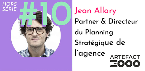 Check out the interview with Jean Allary, Partner & Director of Strategic Planning at Artefact 3000