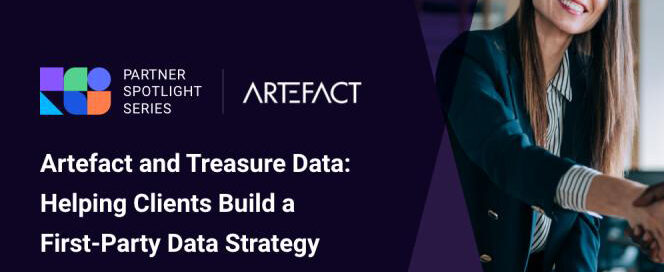 https://blog.treasuredata.com/blog/2022/09/07/partner-artefact-build-data-strategy/