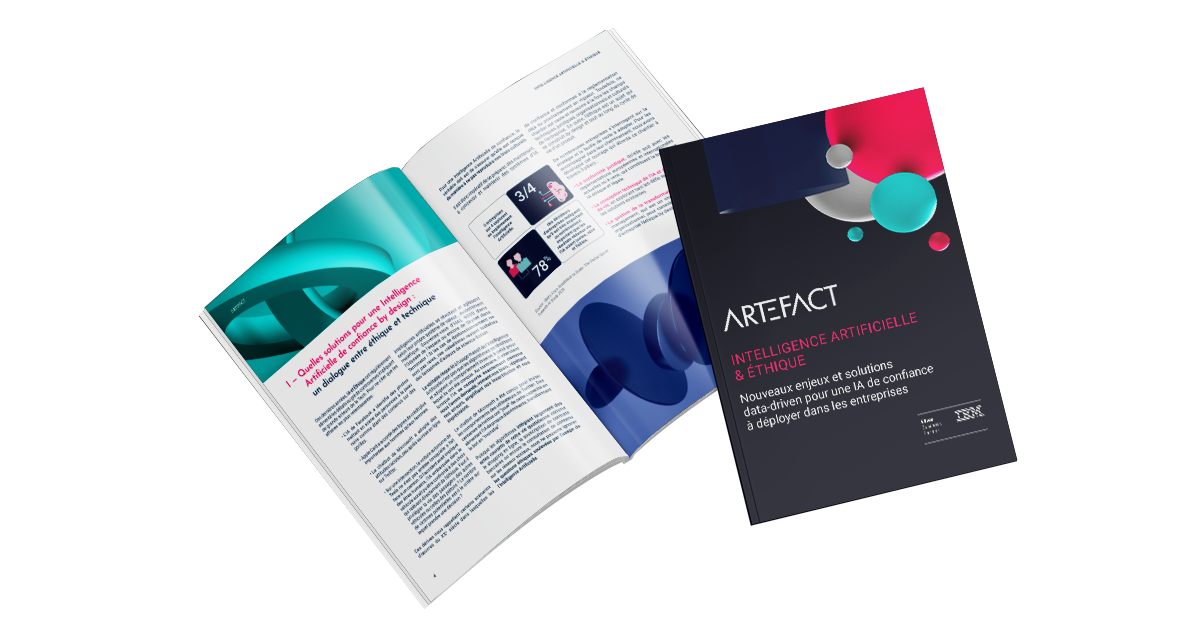 Artefact x IBM White Paper - Artificial Intelligence & Ethics