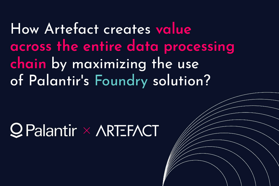 Palantir and Artefact form a strategic partnership