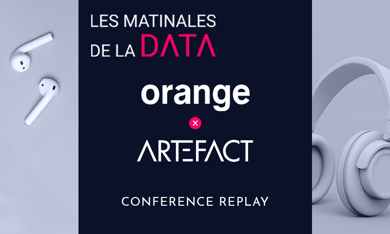 Matinale #1 Data Transformation | Keynote Orange x Artefact : Stratégie et défis de la Data Transformation