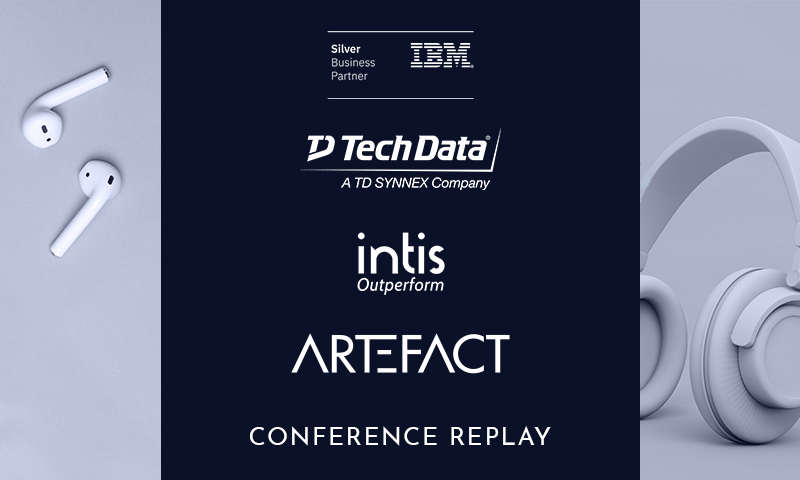 IBM x Intis x Tech Data x Artefact | Analytique, Prédictif, Prescriptif: comment les différents paradigmes servent le pilotage de la performance ?