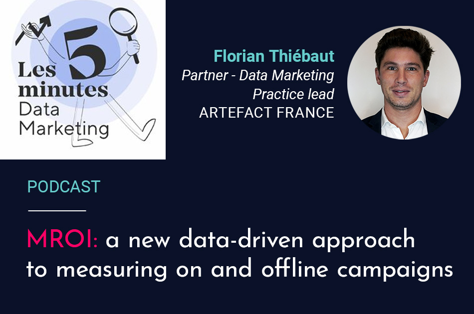 Podcast: ​​MROI | A new data-driven approach to measuring on and offline campaigns