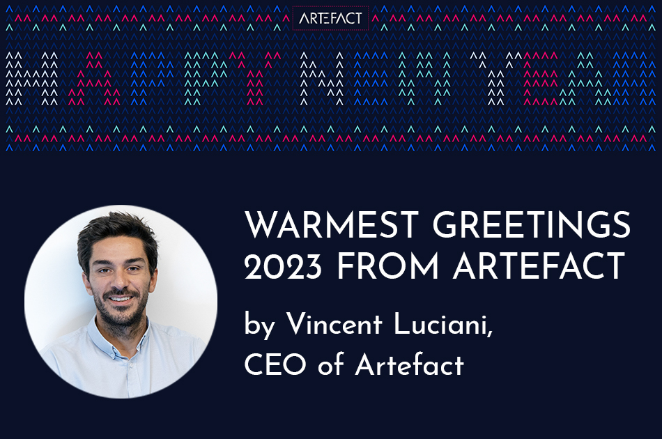 Warmest Greetings 2023 from Artefact-Vincent-Luciani