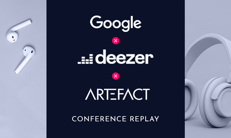 Google Innovation Partners | Deezer x Artefact | Comment Deezer fait évoluer son mix média et mise sur l’innovation pour améliorer ses performances digitales avec Google Analytics 4