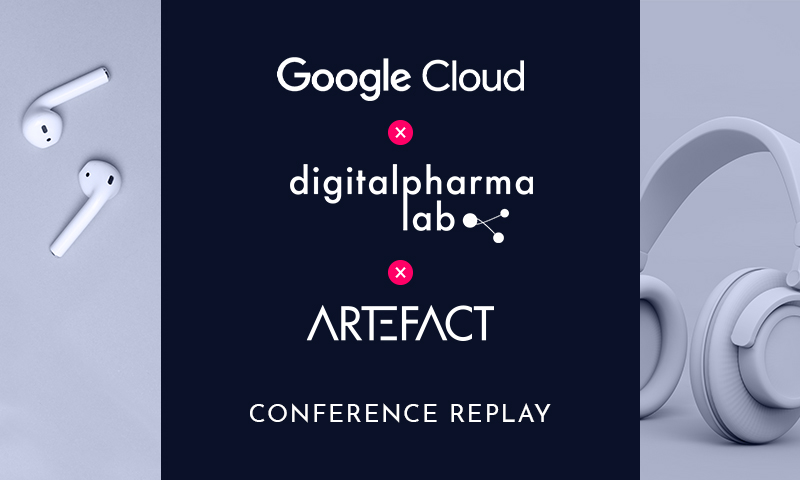 Google x Digital Pharma Lab x Artefact | Omni-canalité dans le secteur Santé : Utopie(s) & Réalité