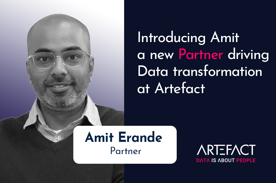 Amit Erande Enhances Artefact’s First-Party Data Capabilities as US Partner.