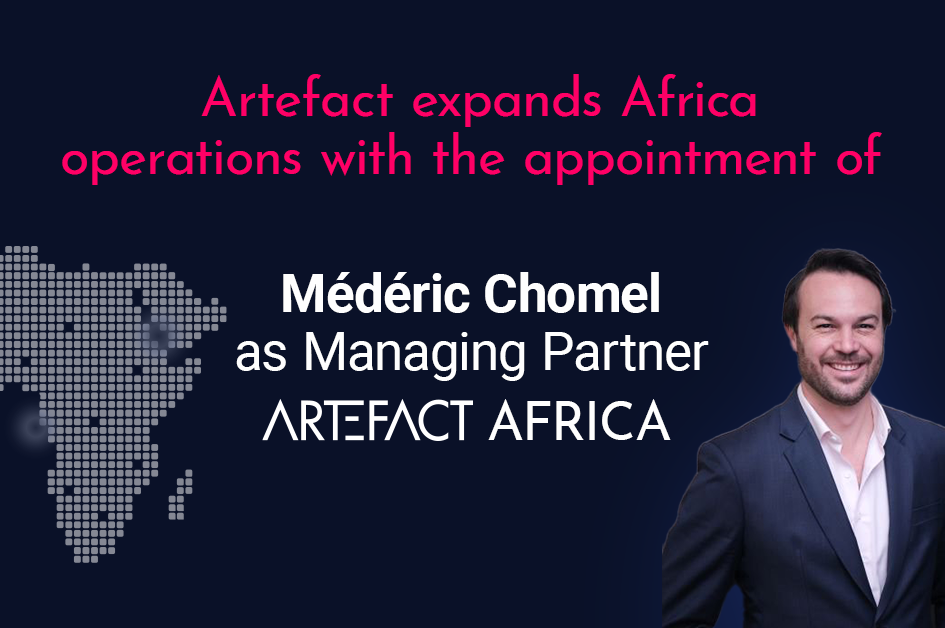 Artefact 任命 Médéric Chomel 为管理合伙人，拓展非洲业务