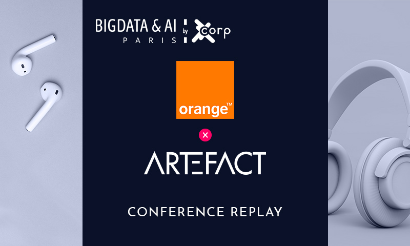 Salon Big Data & IA | Orange x Artefact | L’IA Générative : comment Orange France est passé à l’échelle