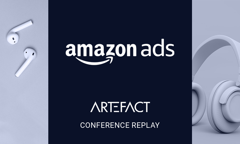 Interview | Amazon Ads x Artefact | Le pouvoir de la personnalisation d’audience pour maximiser l’efficacité