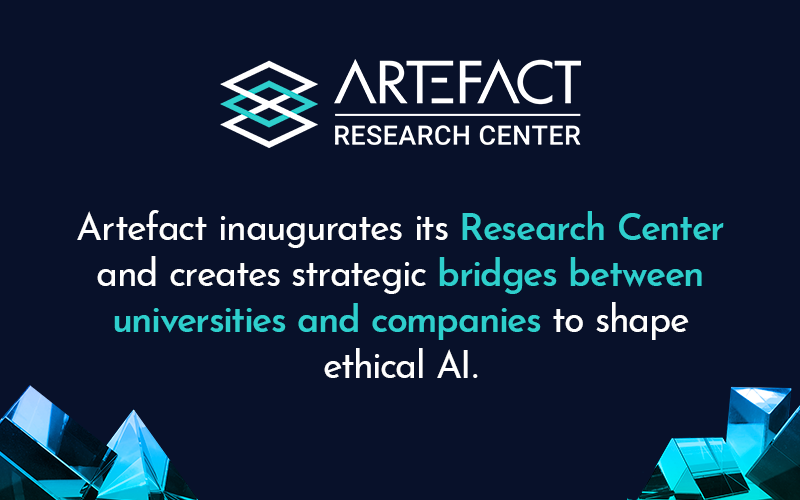 Artefact 为其研究中心揭幕，并在大学和企业之间建立战略桥梁，以塑造符合伦理的AI