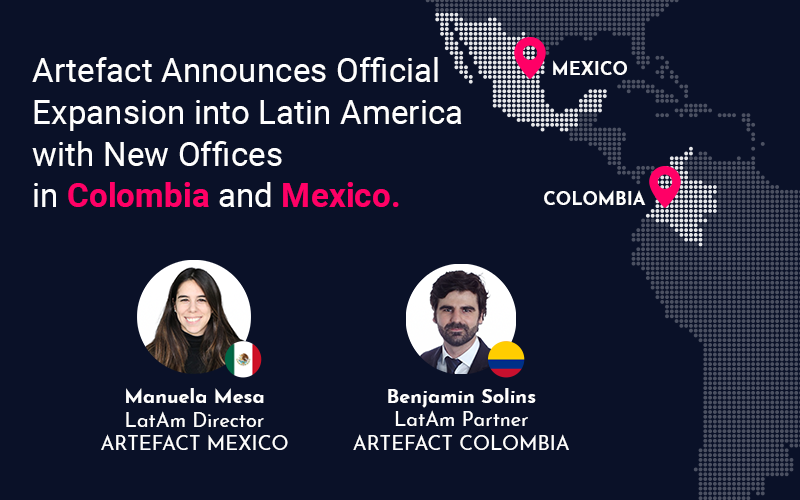 Artefact Announces Official Expansion into Latin America with New Offices in Colombia and Mexico