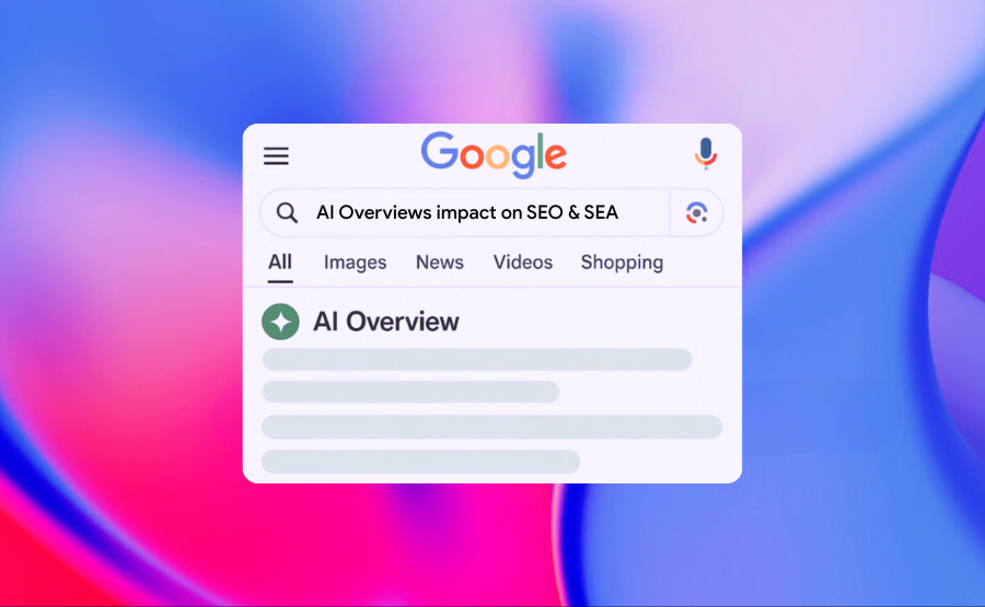 What Is the Impact of AI Overviews on SEA and SEO?