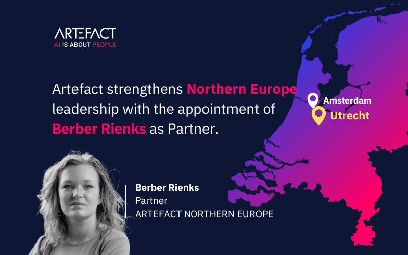BERBER STRENGTHENS NORTHERN EUROPE Artefact strengthens Northern Europe leadership with the appointment of Berber Rienks as Partner