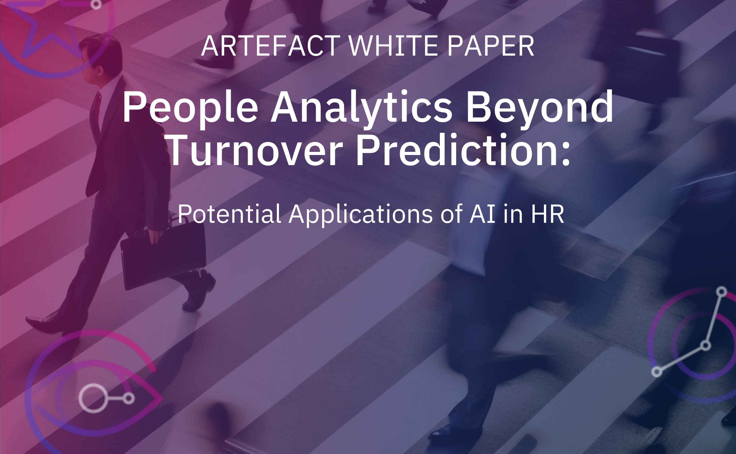 Artefact White Paper “People Analytics Beyond Turnover Prediction: Potential Applications of AI in HR”
