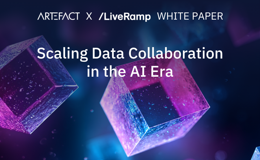 Artefact x Liveramp WhitePaper “Scaling Data Collaboration in the AI Era”