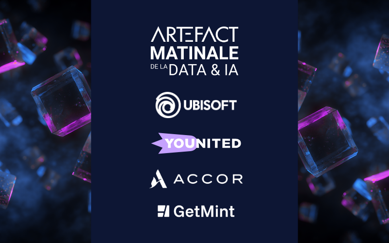 Artefact Matinale de la Data & AI : La Roadmap du CMO avec Younited, Ubisoft, Accor et GetMint
