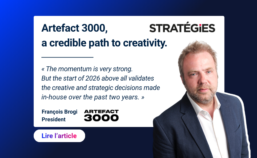 Artefact 3000 in Stratégies⎟”Artefact 3000: A Credible Path in Creative Advertising”