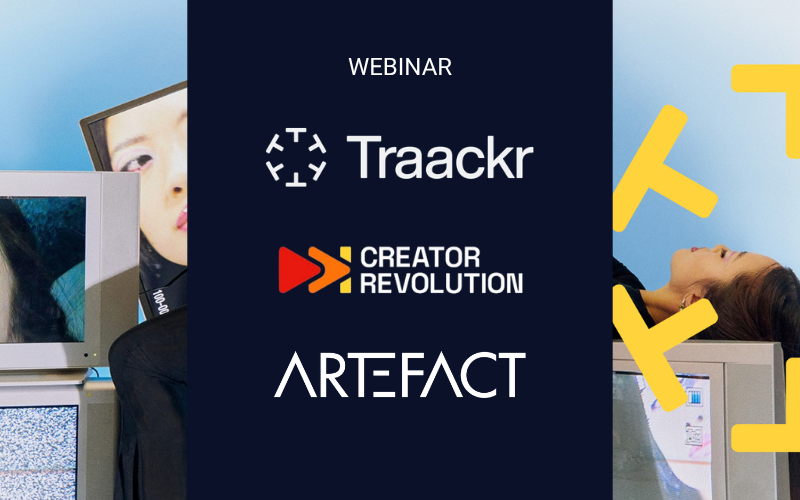 Webinar Traackr x Artefact x Creator Revolution