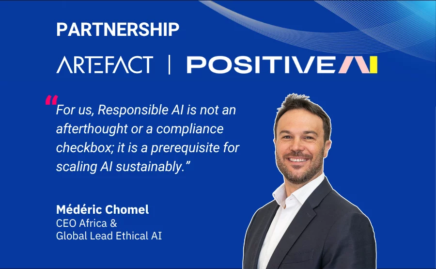 Artefact se une a la Comunidad Positive AI para impulsar una IA responsable a gran escala Artefact joins the Positive AI Community to advance responsible AI at scale