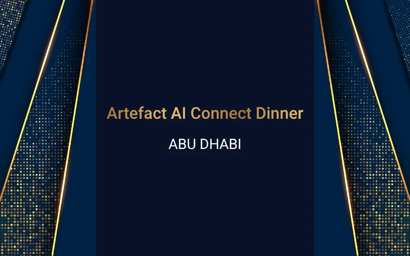 web banner (3) Artefact AI Connect Dinner, Abu Dhabi