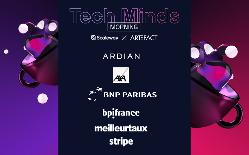 Tech Minds Morning Artefact x Scaleway